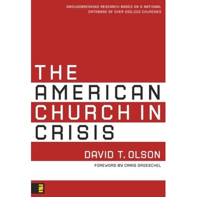 Olson, David T. The American Church In Crisis: Groundbreaking Research Based On A National Database Of Over 200,000 Churches - Publicité Olson, David T. The American Church In Crisis: Groundbreaking Research Based On A National Database Of Over 200,000 Churches - Publicité
