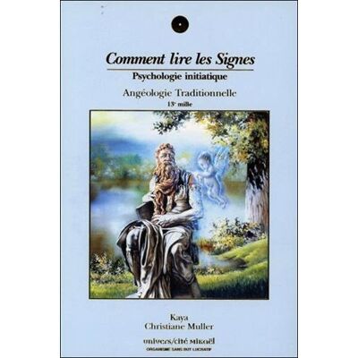 Kaya Comment Lire Les Signes : Psychologie Initiatique - Publicité Kaya Comment Lire Les Signes : Psychologie Initiatique - Publicité