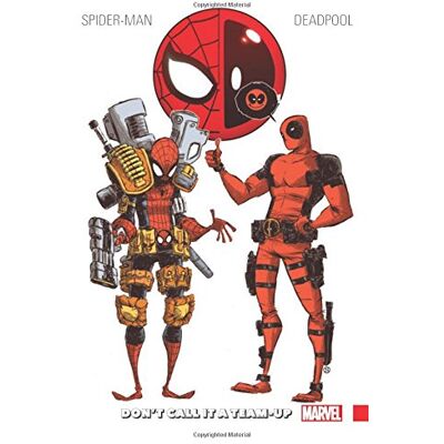 Rob Liefeld Spider-Man/deadpool Vol. 0: Don'T Call It A Team-Up - Publicité Rob Liefeld Spider-Man/deadpool Vol. 0: Don'T Call It A Team-Up - Publicité