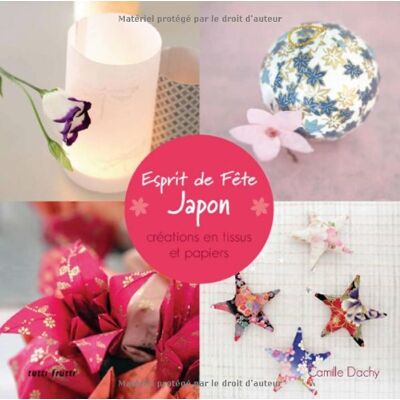 Camille Dachy Esprit De Fête, Japon : Créations En Tissus Et Papiers - Publicité Camille Dachy Esprit De Fête, Japon : Créations En Tissus Et Papiers - Publicité