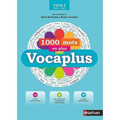 Alain Bentolila 1.000 Mots En Plus Avec Vocaplus : Cycle 3, Cm1-Cm2 - Publicité Alain Bentolila 1.000 Mots En Plus Avec Vocaplus : Cycle 3, Cm1-Cm2 - Publicité