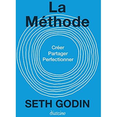 Seth Godin La Méthode : Créer, Partager, Perfectionner - Publicité Seth Godin La Méthode : Créer, Partager, Perfectionner - Publicité
