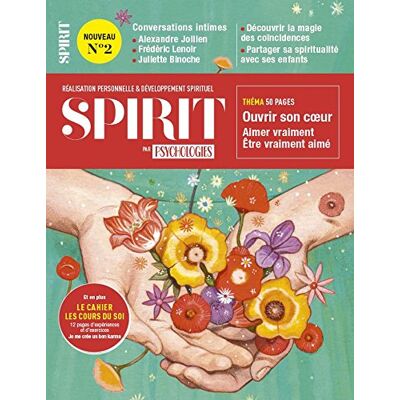 Collectif Spirit, N° 2. Ouvrir Son Coeur : Aimer Vraiment, Être Vraiment Aimé - Publicité Collectif Spirit, N° 2. Ouvrir Son Coeur : Aimer Vraiment, Être Vraiment Aimé - Publicité