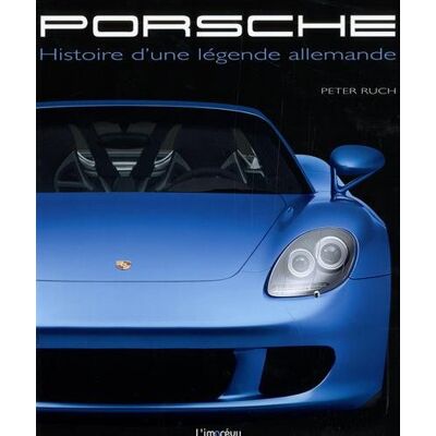 Porsche : Histoire D'Une Légende Allemande - Publicité Porsche : Histoire D'Une Légende Allemande - Publicité