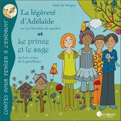 Pétigny, Aline de La Légèreté D'Adélaïde Ou Les Bienfaits Du Pardon. Le Prince Et Le Sage Ou Les Vertus De La Gentillesse - Publicité Pétigny, Aline de La Légèreté D'Adélaïde Ou Les Bienfaits Du Pardon. Le Prince Et Le Sage Ou Les Vertus De La Gentillesse - Publicité