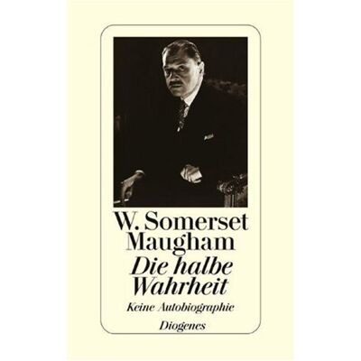 Maugham, William Somerset Die Halbe Wahrheit. Keine Autobiographie - Publicité Maugham, William Somerset Die Halbe Wahrheit. Keine Autobiographie - Publicité