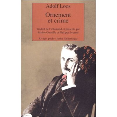 Adolf Loos Ornement Et Crime : Et Autres Textes - Publicité Adolf Loos Ornement Et Crime : Et Autres Textes - Publicité