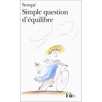Sempé Simple Question D'Équilibre - Publicité Sempé Simple Question D'Équilibre - Publicité