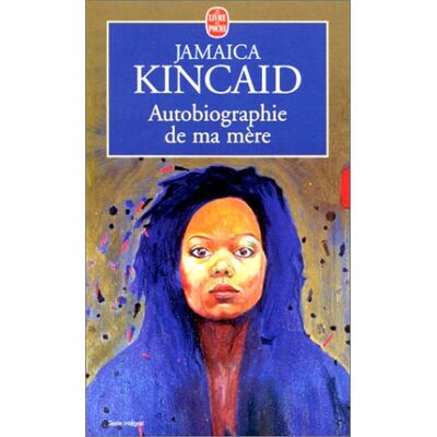 Jamaica Kincaid Autobiographie De Ma Mère - Publicité Jamaica Kincaid Autobiographie De Ma Mère - Publicité
