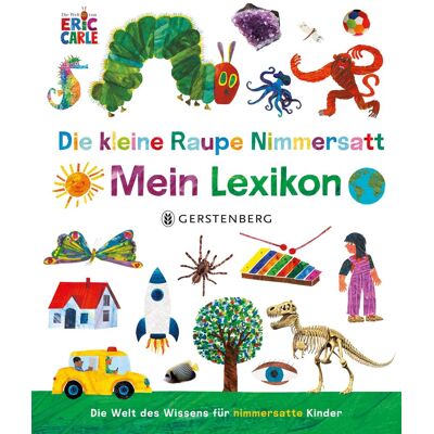 Eric Carle Die Kleine Raupe Nimmersatt - Mein Lexikon - Publicité Eric Carle Die Kleine Raupe Nimmersatt - Mein Lexikon - Publicité