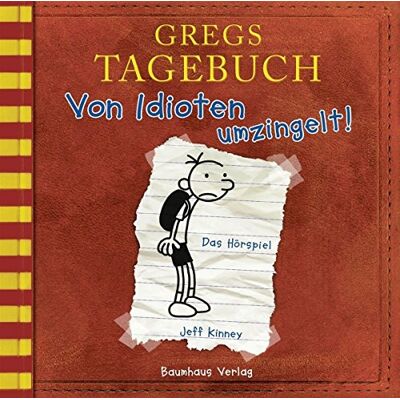 Jeff Kinney Gregs Tagebuch - Von Idioten Umzingelt!: . . Publicité Jeff Kinney Gregs Tagebuch - Von Idioten Umzingelt!: . . Publicité