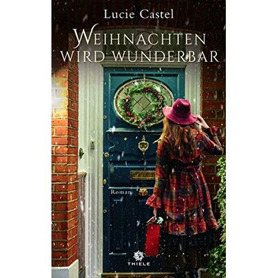 Lucie Castel Weihnachten Wird Wunderbar: Roman - Publicité Lucie Castel Weihnachten Wird Wunderbar: Roman - Publicité