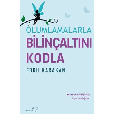 Ebru Karakan Olumlamalarla Bilincaltini Kodla - Publicité Ebru Karakan Olumlamalarla Bilincaltini Kodla - Publicité