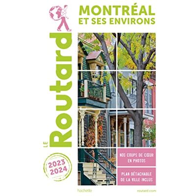 Le Routard Montréal Et Ses Environs : 2023-2024 - Publicité Le Routard Montréal Et Ses Environs : 2023-2024 - Publicité