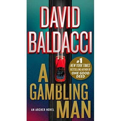 David Baldacci A Gambling Man (An Archer Novel, 2) - Publicité David Baldacci A Gambling Man (An Archer Novel, 2) - Publicité