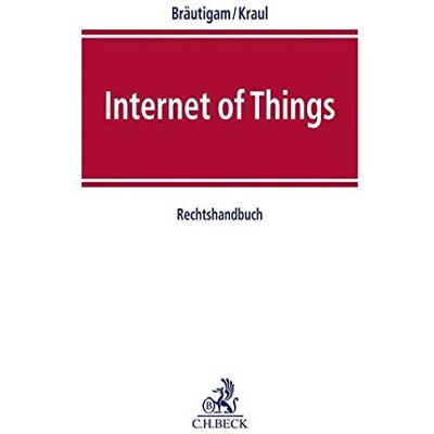 Peter Bräutigam Internet Of Things: Rechtshandbuch - Publicité Peter Bräutigam Internet Of Things: Rechtshandbuch - Publicité