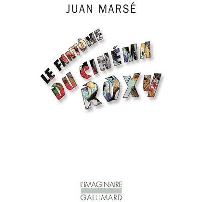 Juan Marsé Le Fantôme Du Cinéma Roxy - Publicité Juan Marsé Le Fantôme Du Cinéma Roxy - Publicité