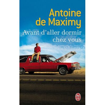 Maximy, Antoine de Avant D'Aller Dormir Chez Vous - Publicité Maximy, Antoine de Avant D'Aller Dormir Chez Vous - Publicité