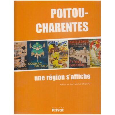 Collectif Poitou-Charentes : Une Région S'Affiche - Publicité Collectif Poitou-Charentes : Une Région S'Affiche - Publicité