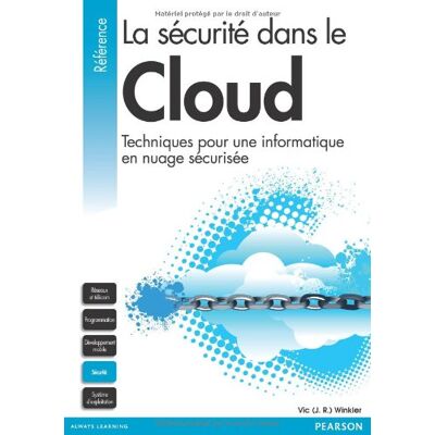 Vic Winkler La Sécurité Dans Le Cloud : Techniques Pour Une Informatique En Nuage Sécurisée - Publicité Vic Winkler La Sécurité Dans Le Cloud : Techniques Pour Une Informatique En Nuage Sécurisée - Publicité