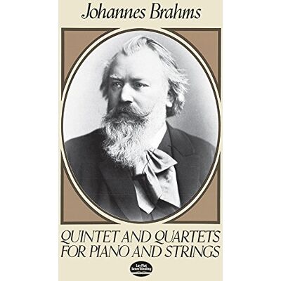 Johannes Brahms Quintet And Quartets For Piano And Strings (Dover Chamber Music Scores) - Publicité Johannes Brahms Quintet And Quartets For Piano And Strings (Dover Chamber Music Scores) - Publicité