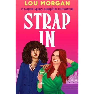 Lou Morgan Strap In: A Super Spicy Sapphic Romance - Publicité Lou Morgan Strap In: A Super Spicy Sapphic Romance - Publicité