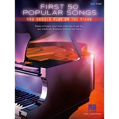 Hal Leonard First 50 Popular Songs You Should Play On The Piano (Easy Piano) - Publicité Hal Leonard First 50 Popular Songs You Should Play On The Piano (Easy Piano) - Publicité