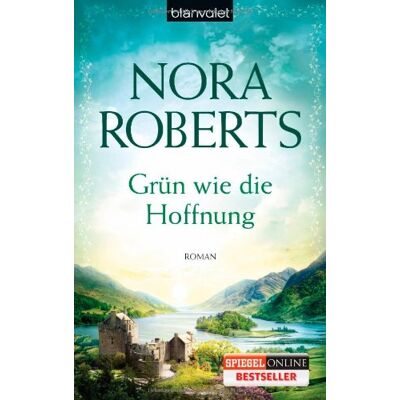 Nora Roberts Grün Wie Die Hoffnung: Roman - Publicité Nora Roberts Grün Wie Die Hoffnung: Roman - Publicité
