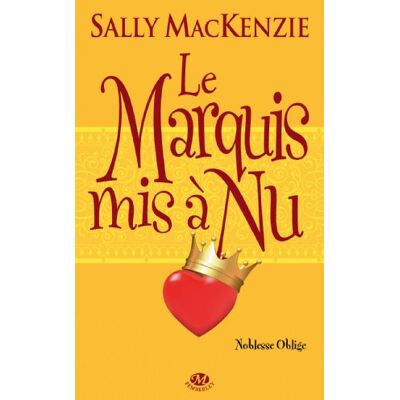 Sally Mackenzie Noblesse Oblige. Vol. 2. Le Marquis Mis À Nu - Publicité Sally Mackenzie Noblesse Oblige. Vol. 2. Le Marquis Mis À Nu - Publicité
