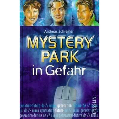 Andreas Schreiner Generation Future, Mystery Park In Gefahr - Publicité Andreas Schreiner Generation Future, Mystery Park In Gefahr - Publicité