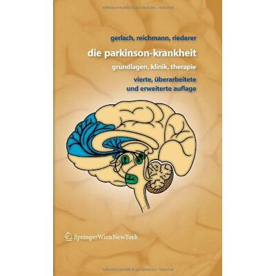Manfred Gerlach Die Parkinson-Krankheit: Grundlagen, Klinik, Therapie - Publicité Manfred Gerlach Die Parkinson-Krankheit: Grundlagen, Klinik, Therapie - Publicité