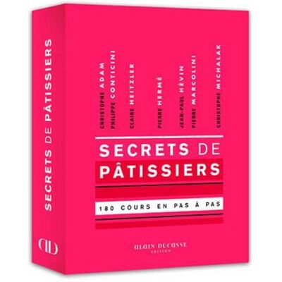 Collectif Secrets De Pâtissiers : 180 Cours En Pas À Pas : Christophe Adam, Philippe Conticini, Claire Heitzler, Pierre Hermé, Jean-Paul Hévin, Pierre Marcolini, Christophe Michalak - Publicité Collectif Secrets De Pâtissiers : 180 Cours En Pas À Pas : Christophe Adam, Philippe Conticini, Claire Heitzler, Pierre Hermé, Jean-Paul Hévin, Pierre Marcolini, Christophe Michalak - Publicité