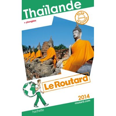 Le Routard Thaïlande : + Plongées : 2014 - Publicité Le Routard Thaïlande : + Plongées : 2014 - Publicité