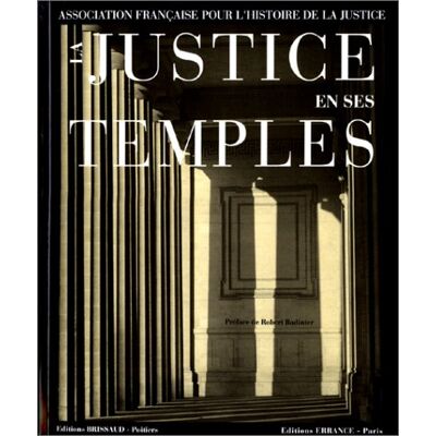 Collectif La Justice En Ses Temples : Regards Sur L'Architecture Judiciaire En France - Publicité Collectif La Justice En Ses Temples : Regards Sur L'Architecture Judiciaire En France - Publicité