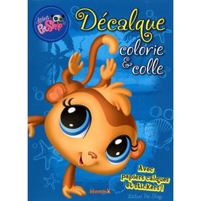 Hasbro Littlest Petshop : Décalque, Colorie & Colle - Publicité Hasbro Littlest Petshop : Décalque, Colorie & Colle - Publicité
