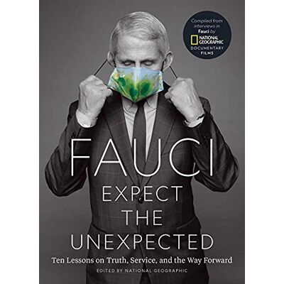 National Geographic Fauci: Expect The Unexpected: Ten Lessons On Truth, Service, And The Way Forward - Publicité National Geographic Fauci: Expect The Unexpected: Ten Lessons On Truth, Service, And The Way Forward - Publicité