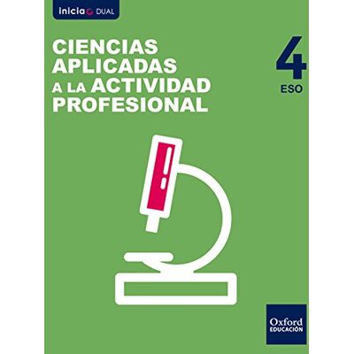 Ignacio Romero Arance Inicia Ciencias Aplicadas A La Actividad Profesional 4.º Eso. Libro Del Alumno (Inicia Dual) - Publicité Ignacio Romero Arance Inicia Ciencias Aplicadas A La Actividad Profesional 4.º Eso. Libro Del Alumno (Inicia Dual) - Publicité