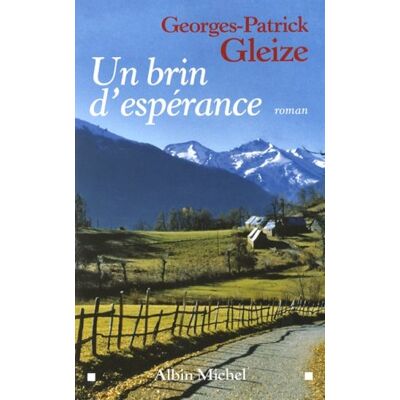 Georges-Patrick Gleize Un Brin D'Espérance - Publicité Georges-Patrick Gleize Un Brin D'Espérance - Publicité