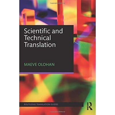 Maeve Olohan Scientific And Technical Translation (Routledge Translation Guides) - Publicité Maeve Olohan Scientific And Technical Translation (Routledge Translation Guides) - Publicité