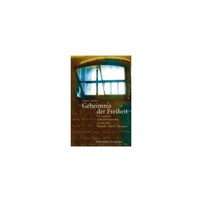 Jürgen Henkys Geheimnis Der Freiheit: Die Gedichte Dietrich Bonhoeffers Aus Der Haft. Biographie - Poesie - Theologie - Publicité Jürgen Henkys Geheimnis Der Freiheit: Die Gedichte Dietrich Bonhoeffers Aus Der Haft. Biographie - Poesie - Theologie - Publicité