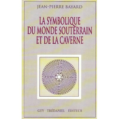 Bayard La Symbolique Du Monde Souterrain Et De La Caverne - Publicité Bayard La Symbolique Du Monde Souterrain Et De La Caverne - Publicité