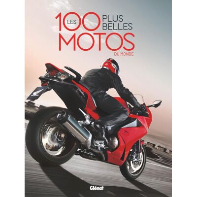 Les 100 Plus Belles Motos Du Monde - Publicité Les 100 Plus Belles Motos Du Monde - Publicité