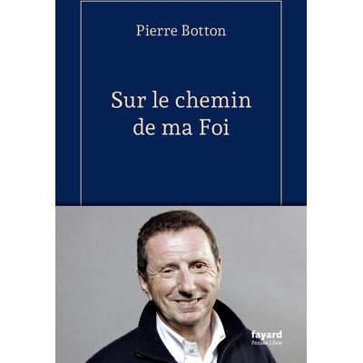 Pierre Botton Sur Le Chemin De Ma Foi - Publicité Pierre Botton Sur Le Chemin De Ma Foi - Publicité
