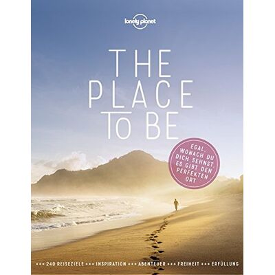 Lonely Planet Bildband The Place To Be: Egal, Wonach Du Dich Sehnst, Es Gibt Den Perfekten Ort (Lonely Planet Reisebildbände) - Publicité Lonely Planet Bildband The Place To Be: Egal, Wonach Du Dich Sehnst, Es Gibt Den Perfekten Ort (Lonely Planet Reisebildbände) - Publicité