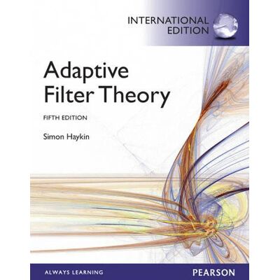 Simon Haykin Adaptive Filter Theory : International Edition - Publicité Simon Haykin Adaptive Filter Theory : International Edition - Publicité