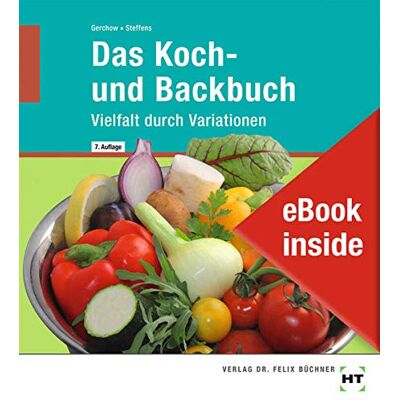 Karin Steffens Ebook Inside: Buch Und Ebook Das Koch- Und Backbuch: Vielfalt Durch Variationen - Publicité Karin Steffens Ebook Inside: Buch Und Ebook Das Koch- Und Backbuch: Vielfalt Durch Variationen - Publicité