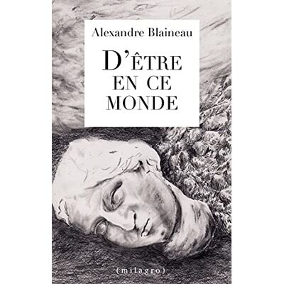 Alexandre Blaineau D'Être En Ce Monde - Publicité Alexandre Blaineau D'Être En Ce Monde - Publicité
