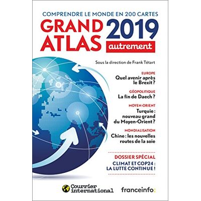 Collectif Grand Atlas 2019 : Comprendre Le Monde En 200 Cartes - Publicité Collectif Grand Atlas 2019 : Comprendre Le Monde En 200 Cartes - Publicité