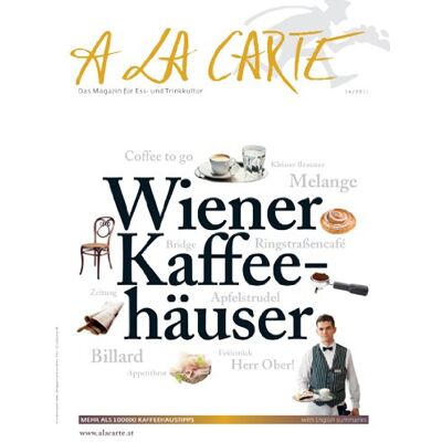 Edition A la Carte Wiener Kaffeehäuser À La Carte: À La Carte Bookazine - Publicité Edition A la Carte Wiener Kaffeehäuser À La Carte: À La Carte Bookazine - Publicité
