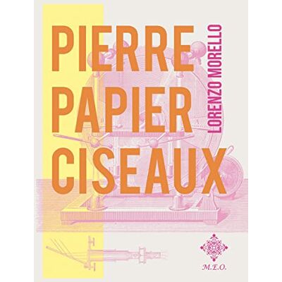 Morello Lorenzo Pierre, Papier, Ciseaux - Publicité Morello Lorenzo Pierre, Papier, Ciseaux - Publicité